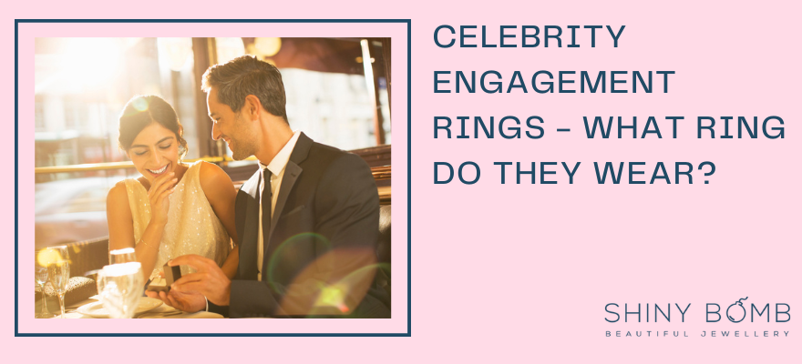 Celebrity Engagement Rings - What Ring Do They Wear?
