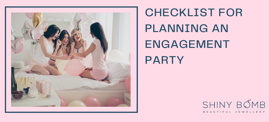 Checklist for Planning an Engagement Party