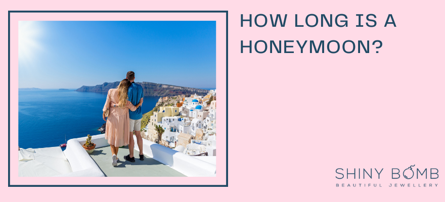 How Long is a Honeymoon?