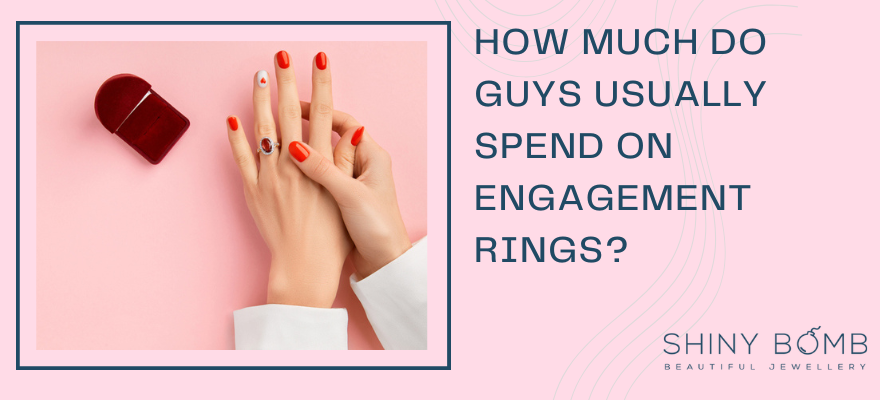 How much do guys usually spend on engagement rings?