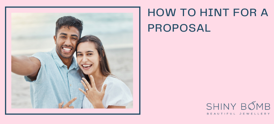 How To Hint For A Proposal