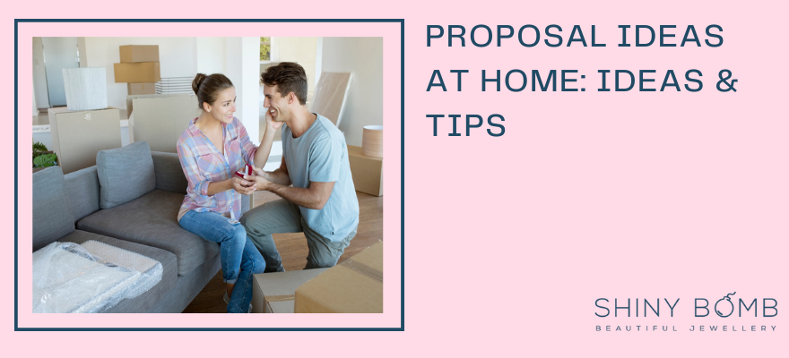Proposal Ideas At Home: Ideas & Tips