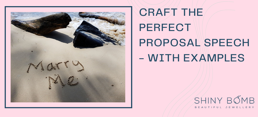 Craft the Perfect Proposal Speech - With Examples