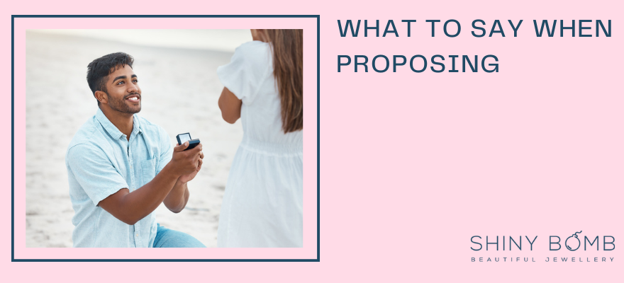 What To Say When Proposing