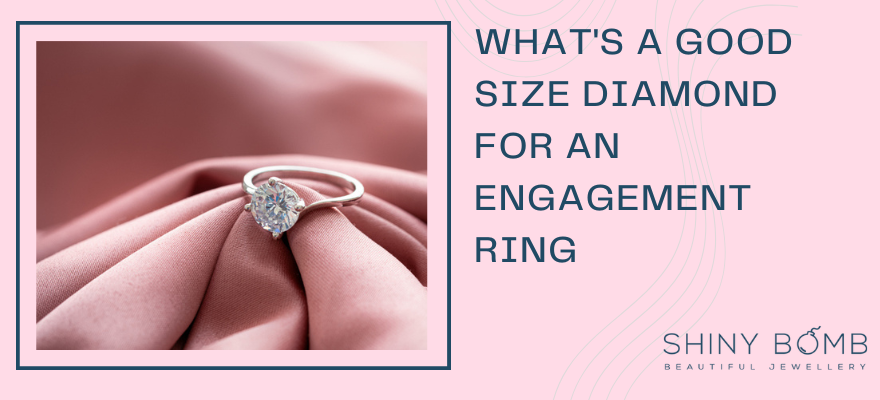 What's a good size diamond for an engagement ring with lab-grown diamonds?