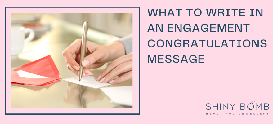 What to Write in an Engagement Congratulations Message